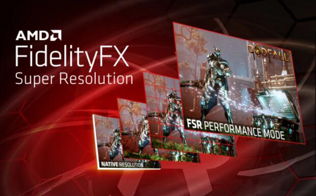 AMD推出FidelityFX Super Resolution，游戲玩家可暢享高質(zhì)量體驗